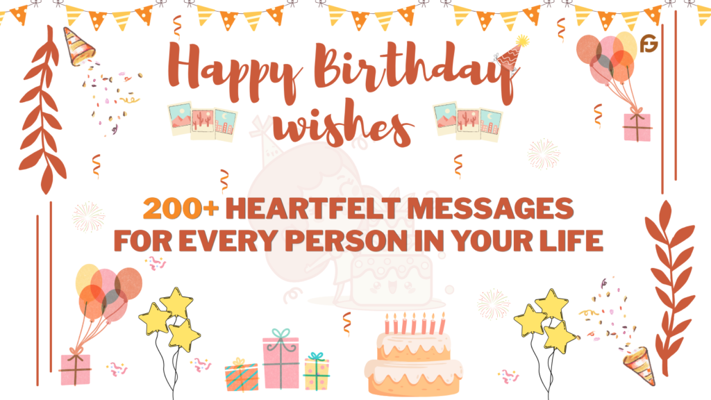 200+ Happy Birthday Wishes and Messages for everyone