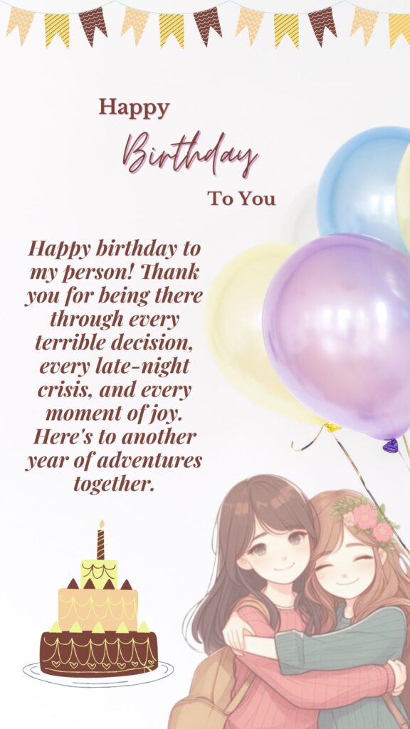 Happy Birthday Wishes for best friends