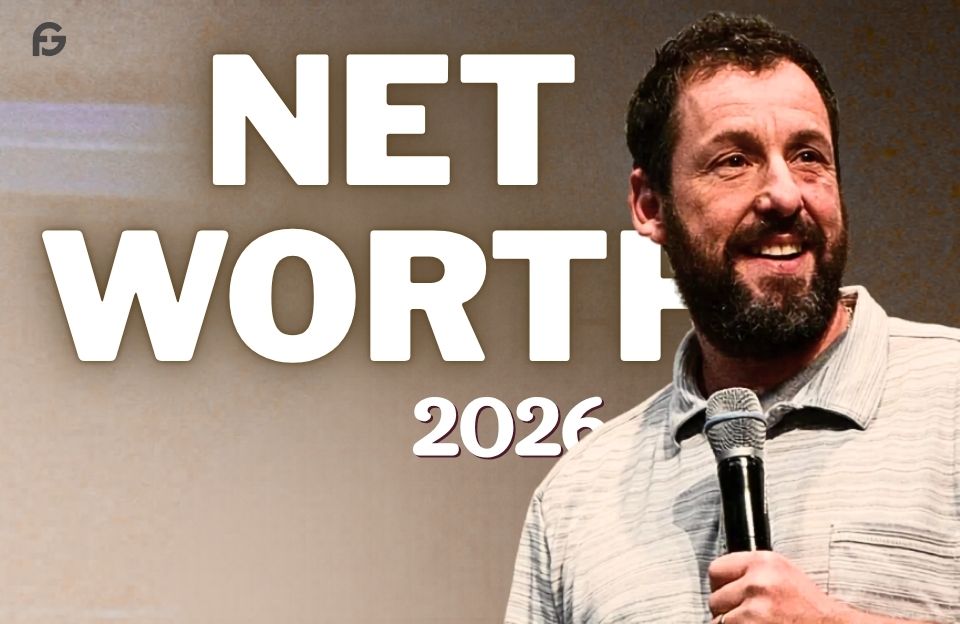 Adam Sandler Net Worth 2026