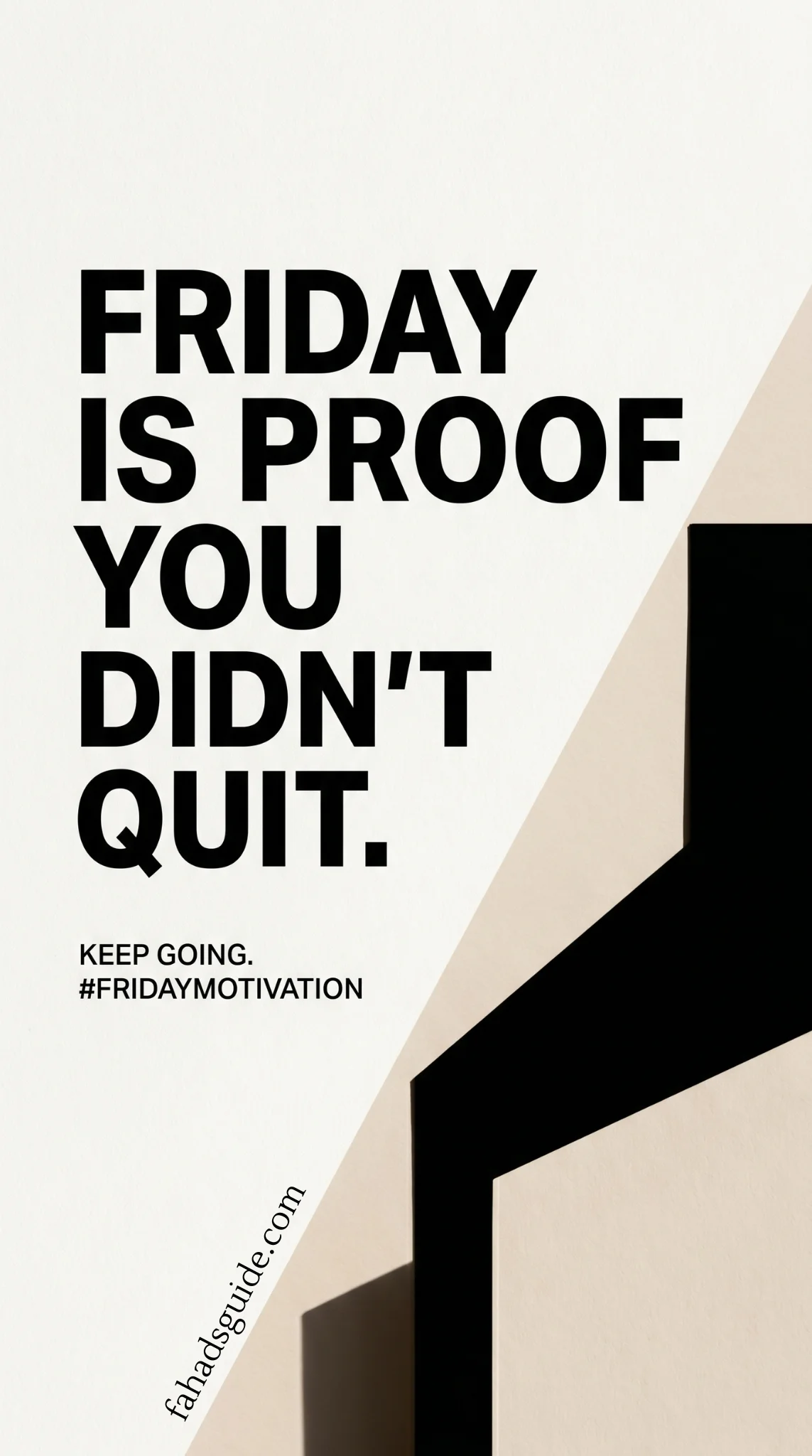 Alt text: "Motivational text on a geometric background reads 'Friday is proof you didn’t quit. Keep going. #FridayMotivation' in bold black font."